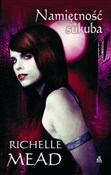 Namiętność... - Richelle Mead -  foreign books in polish 