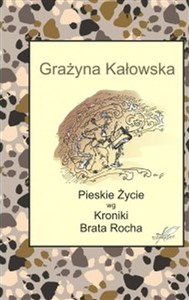 Picture of Pieskie Życie wg Kroniki Brata Rocha
