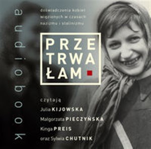 Picture of [Audiobook] Przetrwałam Doświadczenia kobiet więzionych w czasach nazizmu i stalinizmu