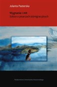 Polska książka : Wygnanie i... - Jolanta Pasterska