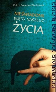 Obrazek Nieświadome błędy naszego życia