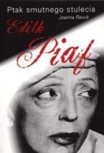Picture of Ptak smutnego stulecia Edith Piaf