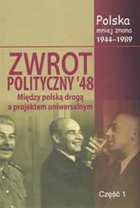 Obrazek Zwrot polityczny `48 Między polską drogą a projektem uniwersalnym