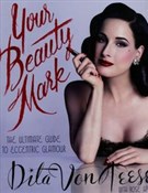 Your Beaut... - Dita von Teese - Ksiegarnia w UK