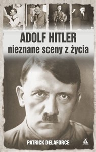 Obrazek Adolf Hitler Nieznane sceny z życia