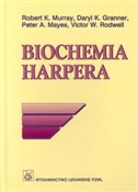 Zobacz : Biochemia ... - Robert K. Murray, Daryl K. Granner, Peter A. Mayes, Victor W. Rodwell