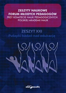 Picture of Zeszyty Naukowe Forum Młodych Pedagogów przy Komitecie Nauk Pedagogicznych Polskiej Akademii Nauk Zeszyt XXI