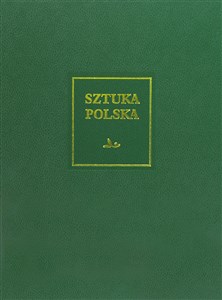 Picture of Sztuka polska Tom 6 Sztuka XIX wieku (z uzupełnieniem o sztukę Śląska i Pomorza Zachodniego)