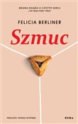 Polska książka : Szmuc - Felicia Berliner