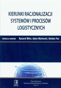 Obrazek Kierunki racjonalizacji systemów i procesów logistycznych