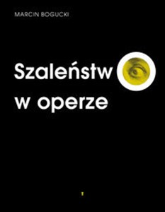 Picture of Szaleństwo w operze