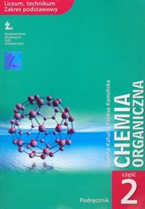 Picture of Chemia organiczna Podręcznik Część 2 Liceum, technikum. Zakres podstawowy.