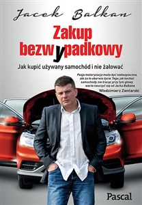 Picture of Zakup bezw(y)padkowy Jak kupić używany samochód i nie żałować