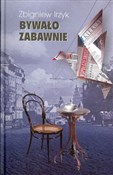 Książka : Bywało zab... - Zbigniew Irzyk