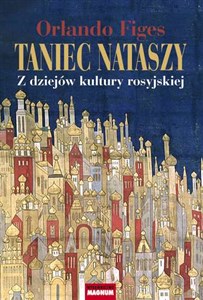 Obrazek Taniec Nataszy Z dziejów kultury rosyjskiej