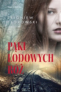 Picture of Pąki lodowych róż Saga rodzinna