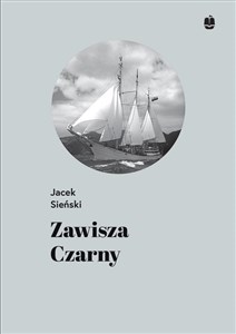 Obrazek Zawisza Czarny. Pierwszy żaglowiec harcerzy