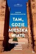 Polska książka : Tam gdzie ... - Piotr Kołodziejczyk