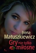 Gry nie ty... - Irena Matuszkiewicz -  books in polish 