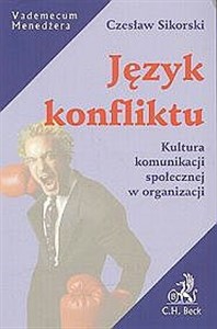 Picture of Język konfliktu Kultura komunikacji społecznej w organizacji