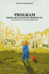 Obrazek Program profilaktyczno-wychowawczy dla uczniów klas 1-3 szkoły podstawowej