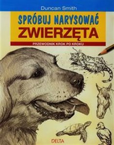 Picture of Spróbuj narysować zwierzęta Przewodnik krok po kroku