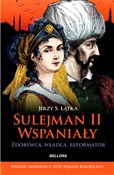 Zobacz : Sulejman I... - Jerzy S. Łątka