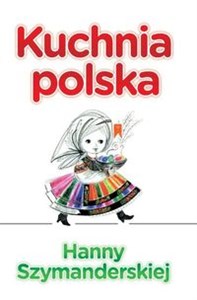 Picture of Kuchnia Polska Hanny Szymanderskiej