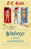 Zobacz : Wakacje i ... - E.K. Urlik