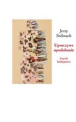 Uporczywe ... - Jerzy Stelmach -  Polish Bookstore 