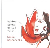 Kobieta kt... - Hanka Bondarenko -  books from Poland