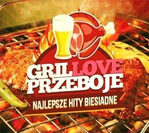 Obrazek Grillove przeboje - najlepsze hity biesiadne