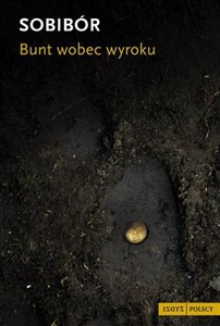 Picture of Sobibór. Bunt wobec wyroku