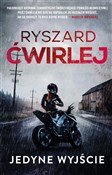 Polska książka : Jedyne wyj... - Ryszard Ćwirlej