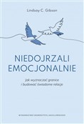 Książka : Niedojrzal... - Lindsay C. Gibson