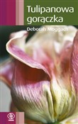 Tulipanowa... - Deborah Moggach -  Książka z wysyłką do UK