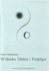 Picture of W blasku Słońca i Księżyca