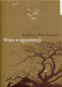 Wiara w eg... - Andrzej Słowikowski -  Książka z wysyłką do UK