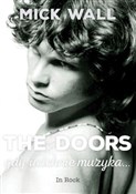 Książka : The Doors ... - Mick Wall