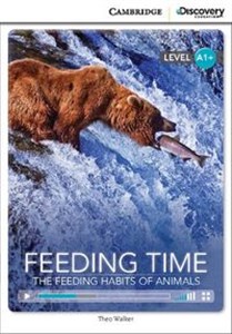 Picture of Feeding Time: The Feeding Habits of Animals High Beginning Book with Online Access