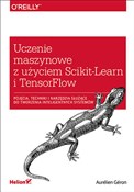 Polska książka : Uczenie ma... - Aurélien Géron