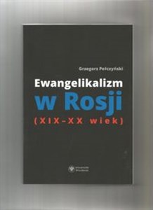 Picture of Ewangelikalizm w Rosji (XIX-XX wiek)