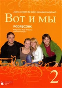 Obrazek Wot i my 2 Podręcznik Język rosyjski dla szkół ponadgimnazjalnych z płytą CD