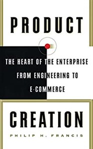 Picture of Product Creation The Heart of the Enterprise from Engineering to Ecommerce