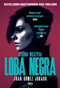 Loba Negra... - Juan Gómez-Jurado -  foreign books in polish 