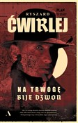 polish book : Na trwogę ... - Ryszard Ćwirlej