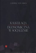 Polska książka : Kalkulacja... - Ludwig Mises