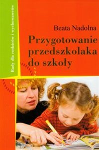 Obrazek Przygotowanie przedszkolaka do szkoły Rady dla rodziców i wychowawców