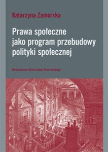 Picture of Prawa społeczne jako program przebudowy polityki społecznej