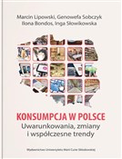 Konsumpcja... - Marcin Lipowski, Genowefa Sobczyk, Ilona Bondos, Inga Słowikowska -  books in polish 